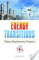 Transiciones energéticas: Historia, necesidades, perspectivas - Energy Transitions: History, Requirements, Prospects