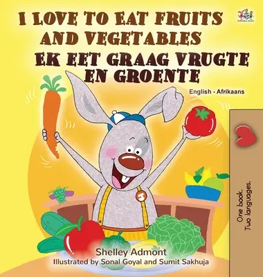 I Love to Eat Fruits and Vegetables (Libro bilingüe inglés-afrikáans para niños) - I Love to Eat Fruits and Vegetables (English Afrikaans Bilingual Book for Kids)