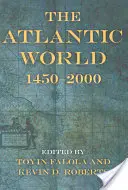 El mundo atlántico: 1450a 2000 - The Atlantic World: 1450a 2000