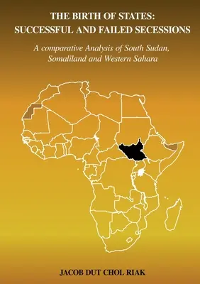 El nacimiento de los Estados: Secesiones exitosas y fracasadas - The Birth of States: Successful and Failed Secessions