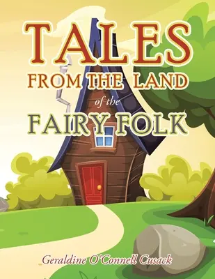 Cuentos del país de las hadas - Tales from the Land of the Fairy Folk