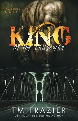 El rey de la calzada: Una novela de la serie King - King of the Causeway: A King Series Novella