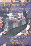 El Imperio Otomano: Una breve historia - The Ottoman Empire: A Short History