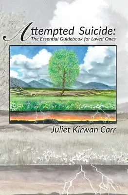 Intento de suicidio: La guía esencial para los seres queridos - Attempted Suicide: The Essential Guidebook for Loved Ones