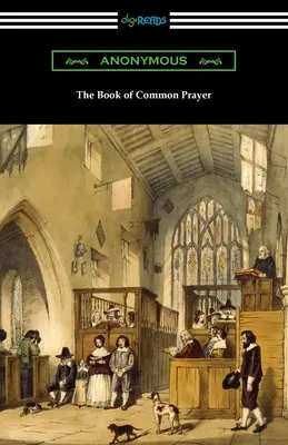 El Libro de Oración Común - The Book of Common Prayer