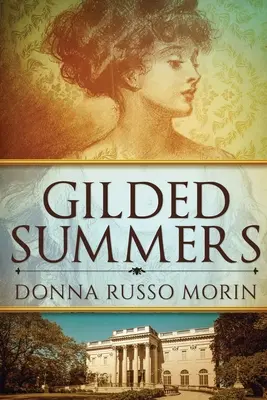 Los veranos dorados: Edición en letra grande - Gilded Summers: Large Print Edition