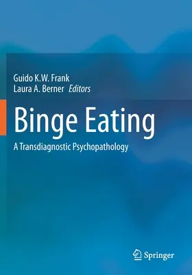 Los atracones: Una psicopatología transdiagnóstica - Binge Eating: A Transdiagnostic Psychopathology