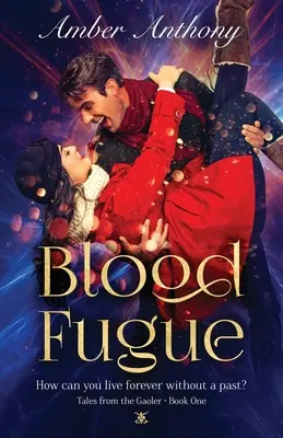 Fuga de sangre: Cuentos del Gaoler - Libro Uno - Blood Fugue: Tales from the Gaoler - Book One