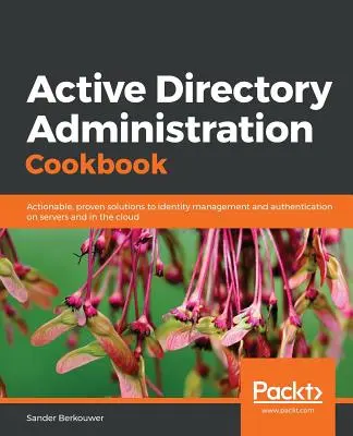 Manual de administración de Active Directory - Active Directory Administration Cookbook