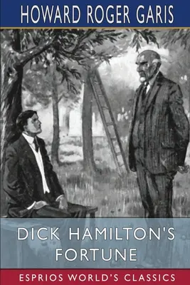 La fortuna de Dick Hamilton (Esprios Clásicos) - Dick Hamilton's Fortune (Esprios Classics)