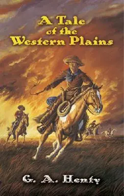 Un cuento de las llanuras occidentales - A Tale of the Western Plains