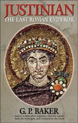 Justiniano: El último emperador romano - Justinian: The Last Roman Emporer