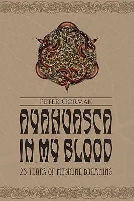 Ayahuasca en mi sangre - Ayahuasca in My Blood