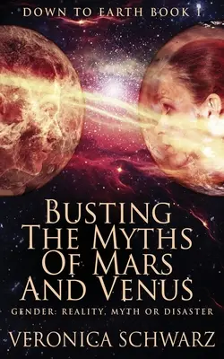 Romper los mitos de Marte y Venus - Busting The Myths Of Mars And Venus