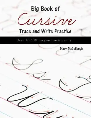 Gran libro de prácticas de calco y escritura cursiva - Big Book of Cursive Trace and Write Practice