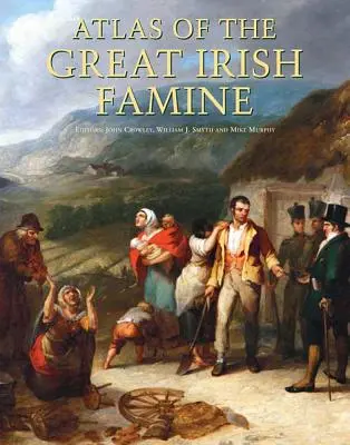 Atlas de la Gran Hambruna Irlandesa - Atlas of the Great Irish Famine