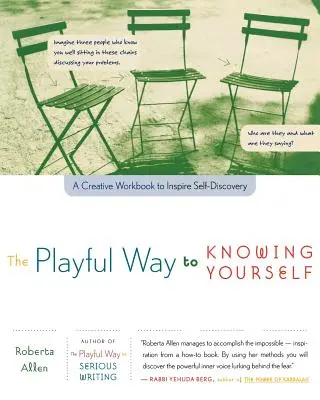 La forma lúdica de conocerse a sí mismo: Un cuaderno creativo para inspirar el autodescubrimiento - The Playful Way to Knowing Yourself: A Creative Workbook to Inspire Self-Discovery