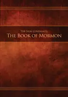 Los Nuevos Pactos, Libro 2 - El Libro de Mormón: Edición para la Restauración - The New Covenants, Book 2 - The Book of Mormon: Restoration Edition Paperback