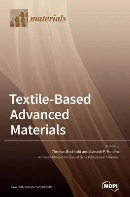 Materiales textiles avanzados: Construcción, propiedades y aplicaciones - Textile-Based Advanced Materials: Construction, Properties and Applications