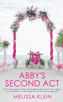 El segundo acto de Abby - Abby's Second Act