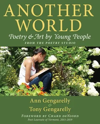 Otro mundo: Poesía y arte de los jóvenes de The Poetry Studio - Another World: Poetry and Art by Young People from The Poetry Studio