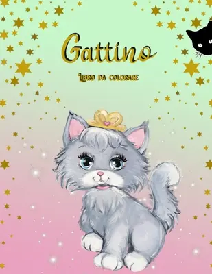 Gattino Libro da Colorare: Libro di attivit per bambini