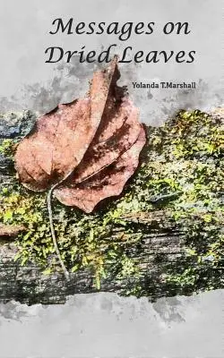 Mensajes en hojas secas - Messages on Dried Leaves