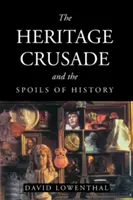 La Cruzada del Patrimonio y el botín de la Historia - The Heritage Crusade and the Spoils of History