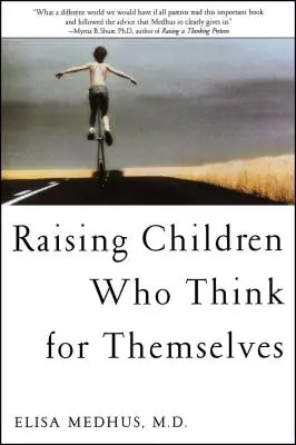 Cómo educar a niños que piensan por sí mismos - Raising Children Who Think for Themselves