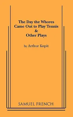 El día que las putas salieron a jugar al tenis - The Day the Whores Came Out to Play Tennis