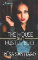 La Casa Que Hustle Construyó - The House that Hustle Built