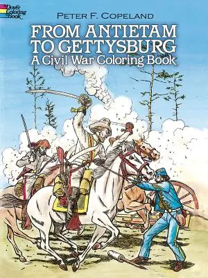 De Antietam a Gettysburg: Libro para colorear de la Guerra Civil - From Antietam to Gettysburg: A Civil War Coloring Book