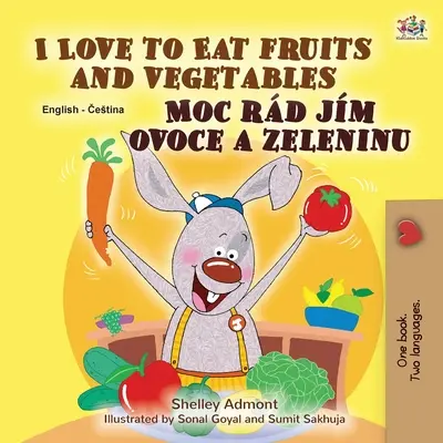 I Love to Eat Fruits and Vegetables (Libro bilingüe checo inglés para niños) - I Love to Eat Fruits and Vegetables (English Czech Bilingual Book for Kids)