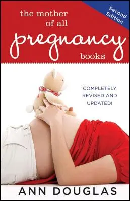 La madre de todos los libros sobre el embarazo - The Mother of All Pregnancy Books