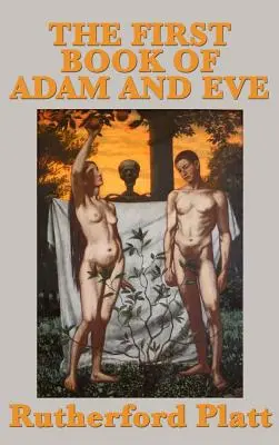 El primer libro de Adán y Eva - The First Book of Adam and Eve