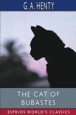 El gato de Bubastes (Esprios Clásicos) - The Cat of Bubastes (Esprios Classics)