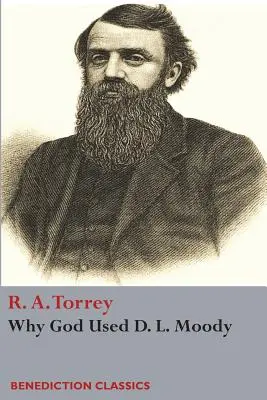 Por qué Dios usó a D. L Moody - Why God Used D. L Moody