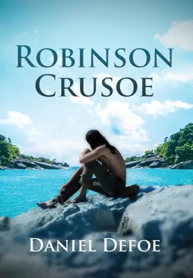 Robinson Crusoe (Comentada) - Robinson Crusoe (Annotated)