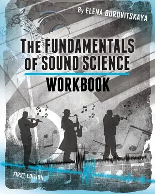 Cuaderno de ejercicios para Los fundamentos de la ciencia del sonido - Workbook for The Fundamentals of Sound Science