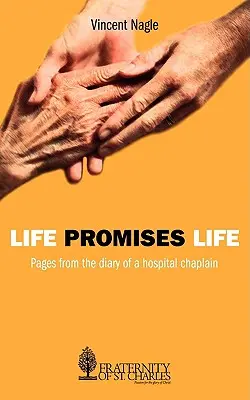 La vida promete vida - Life Promises Life