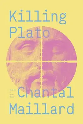 Matar a Platón - Killing Plato