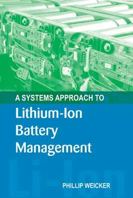 Un enfoque sistémico de la gestión de baterías de iones de litio - A Systems Approach to Lithium-Ion Battery Management