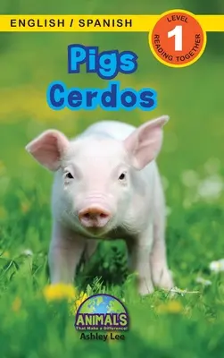 Cerdos / Cerdos: ¡Bilingüe (Inglés / Español) (Ingls / Espaol) Animals That Make a Difference! (Engaging Readers, Level 1) - Pigs / Cerdos: Bilingual (English / Spanish) (Ingls / Espaol) Animals That Make a Difference! (Engaging Readers, Level 1)