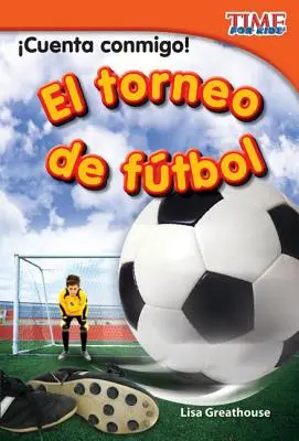 ¡Cuenta Conmigo! El Torneo de Ftbol (Versión en español) - Cuenta Conmigo! El Torneo de Ftbol (Count Me In! Soccer Tournament) (Spanish Version)