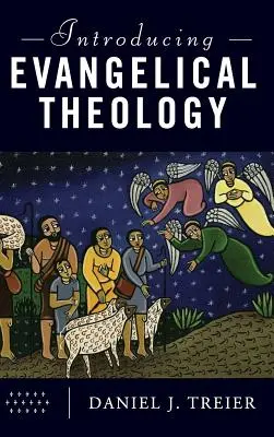 Introducción a la teología evangélica - Introducing Evangelical Theology