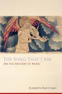 Canción que soy: Sobre el misterio de la música - Song That I Am: On the Mystery of Music