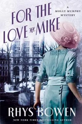 Por amor a Mike: Un misterio de Molly Murphy - For the Love of Mike: A Molly Murphy Mystery