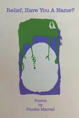 Socorro, ¿tienes nombre? por Phoebe Marrall - Relief, Have You a Name? by Phoebe Marrall