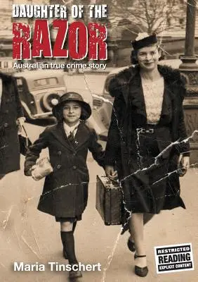 La hija de la navaja: Una historia australiana de crímenes reales - Daughter of the Razor: An Australian True Crime Story