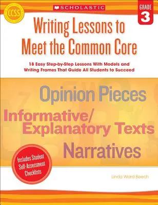 Lecciones de escritura para cumplir con los Criterios Básicos Comunes, Grado 3 - Writing Lessons to Meet the Common Core, Grade 3